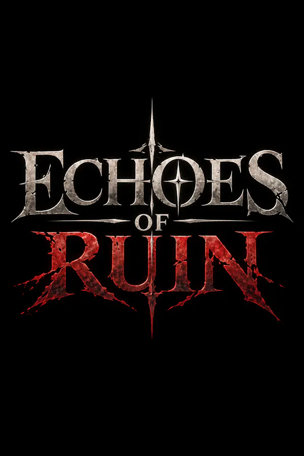 ECHOES OF RUIN